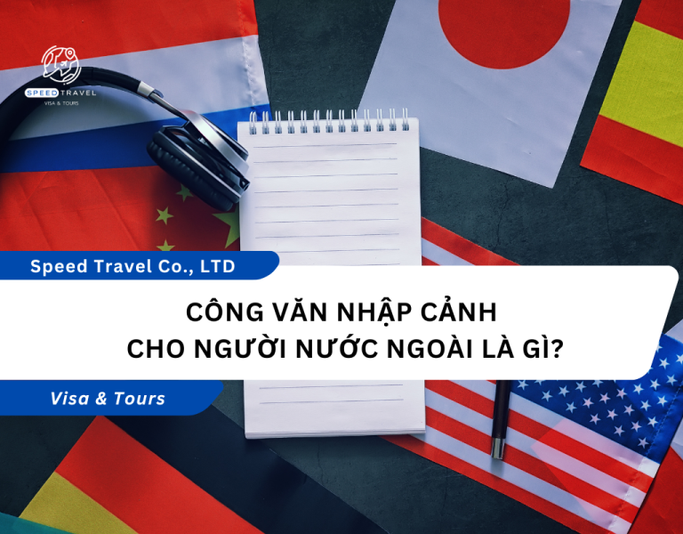 Công văn nhập cảnh cho người nước ngoài là gì