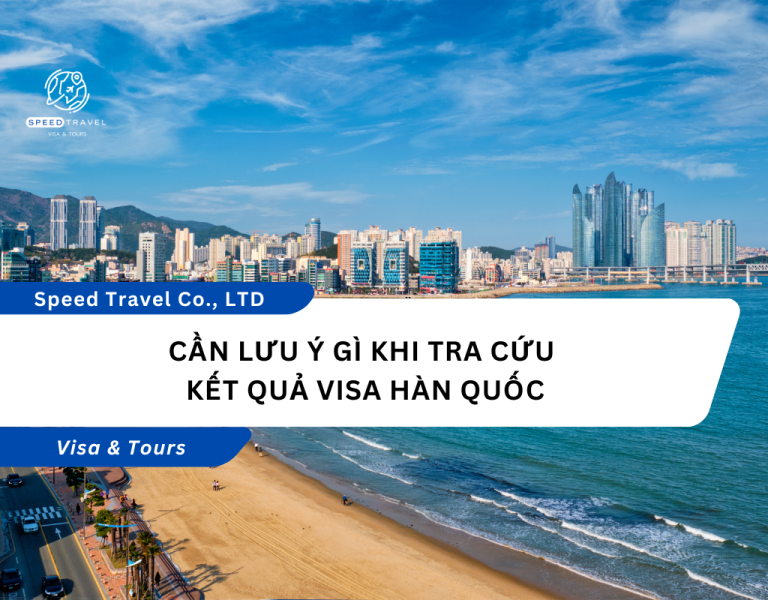 CẦN LƯU Ý GÌ KHI TRA CỨU KẾT QUẢ VISA HÀN QUỐC
