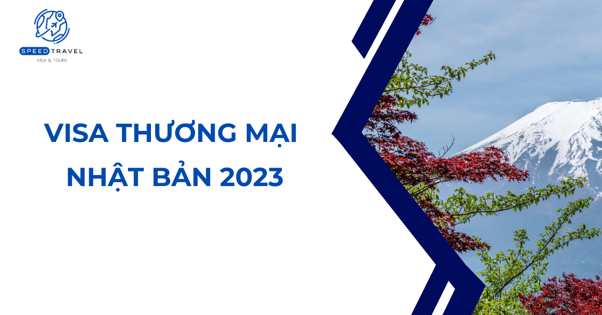 Visa thương mại Nhật Bản 2023- Speed Travel
