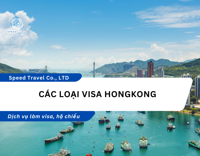 Các loại Visa Hongkong - Speed Travel