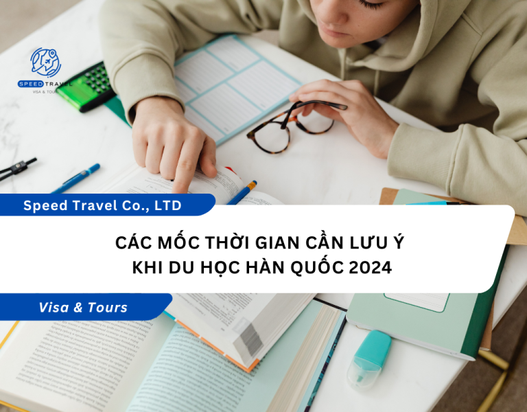 Các mốc thời gian cần lưu ý khi du học Hàn Quốc 2024 (1)