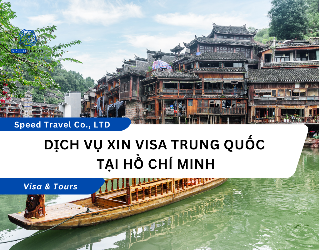 Dịch vụ xin visa Trung Quốc tại Hồ Chí Minh