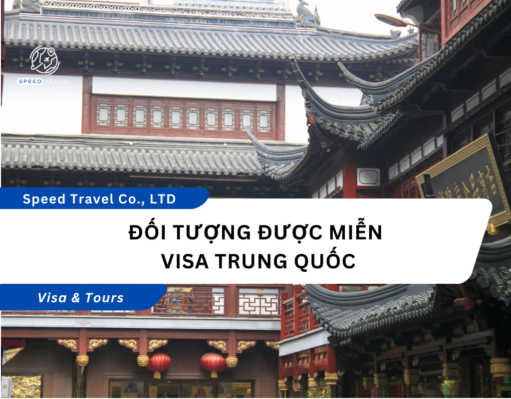 Đối tượng được miễn visa Trung Quốc
