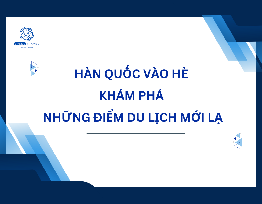 Hàn Quốc vào hè - Khám phá những điểm du lịch mới lạ