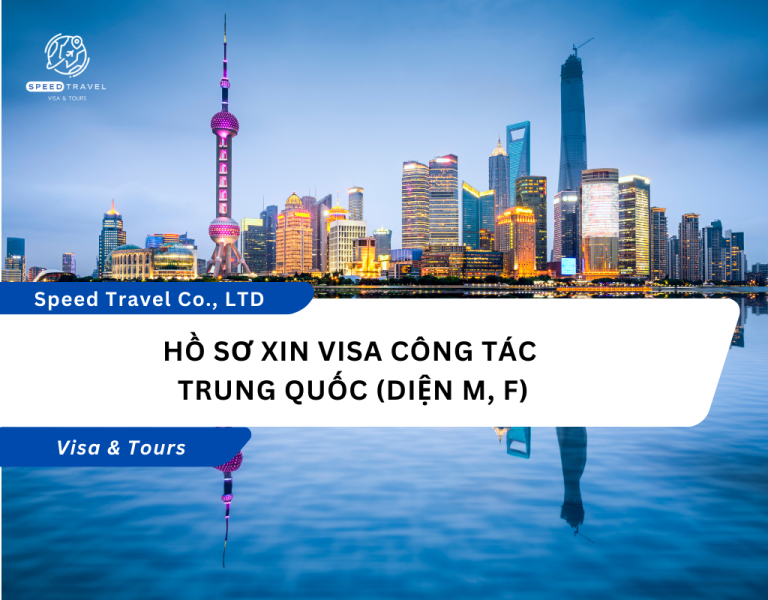 Hồ Sơ Xin Visa Công Tác Trung Quốc (Diện M, F)