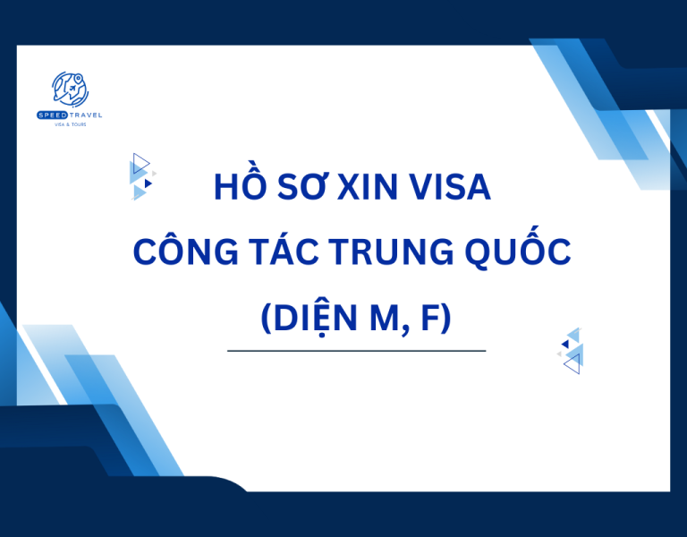 Hồ Sơ Xin Visa Công Tác Trung Quốc (Diện M, F)