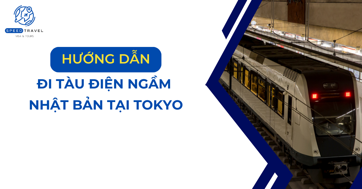 Hướng dẫn đi tàu điện ngầm Nhật Bản tại Tokyo - Speed Travel