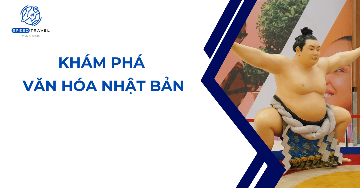 Khám Phá Văn Hóa Nhật Bản - Speed Travel