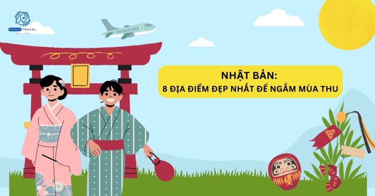 Nhật Bản 8 Địa điểm đẹp nhất để ngắm mùa thu - speed travel