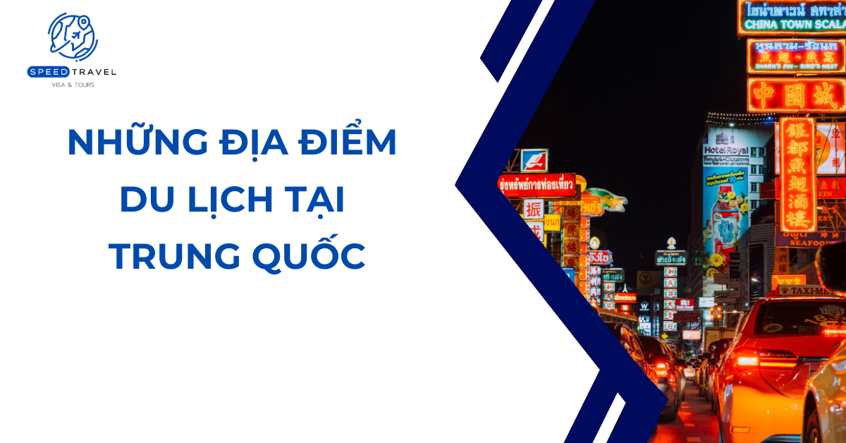 Những địa điểm du lịch tại Trung Quốc - Speed Travel