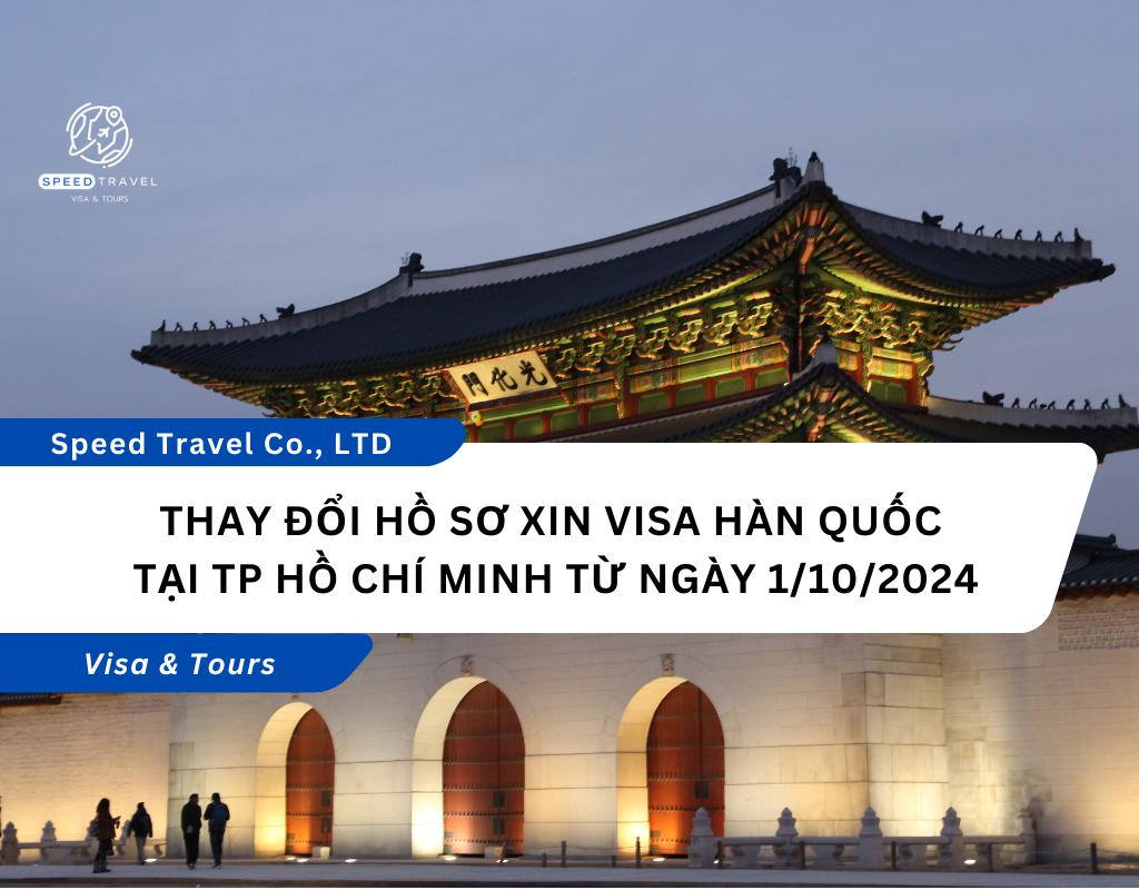 Thay đổi hồ sơ xin visa Hàn Quốc tại TP Hồ Chí Minh từ ngày 1_10_2024