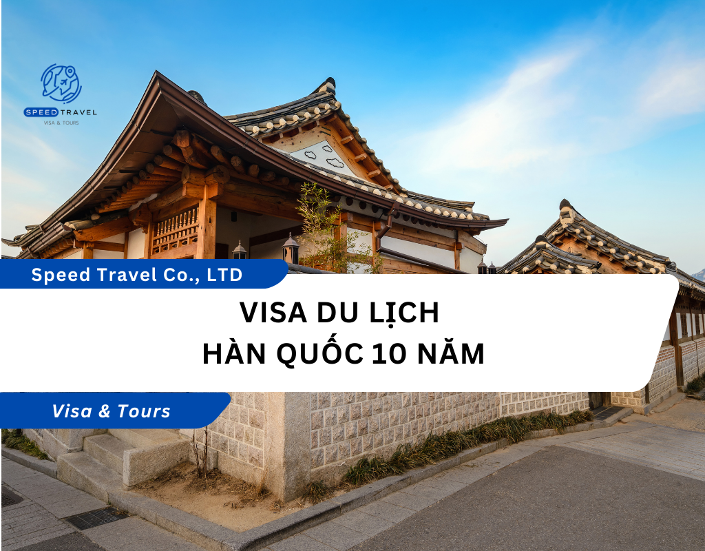 Visa Du Lịch Hàn Quốc 10 Năm
