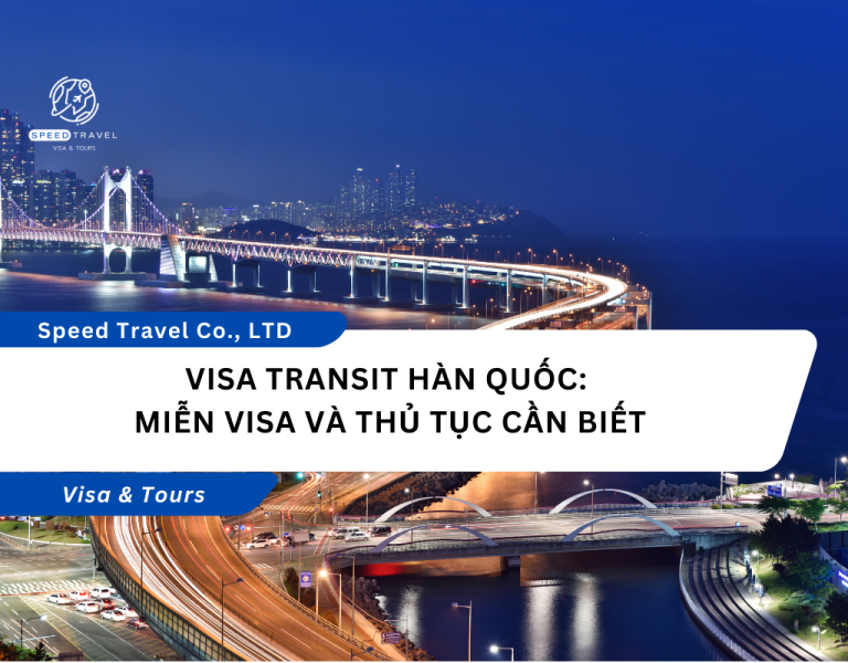 Visa Transit Hàn Quốc_ Miễn Visa và Thủ Tục Cần Biết