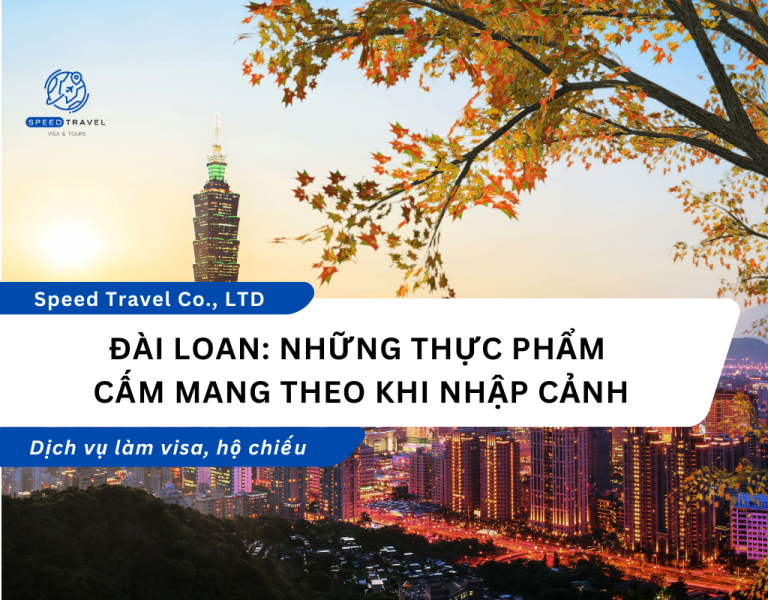 Đài Loan: Những thực phẩm cấm mang theo khi nhập cảnh - Speed Travel