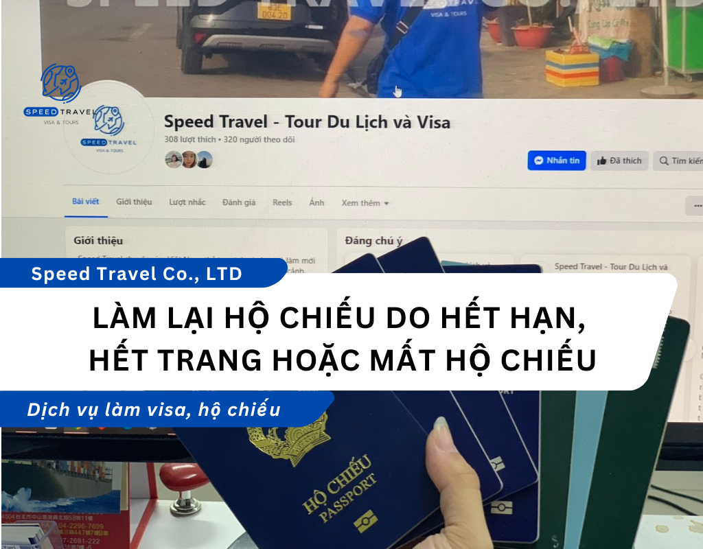 Làm Lại Hộ Chiếu Do Hết Hạn, Hết Trang Hoặc Mất Hộ Chiếu - Speed Travel