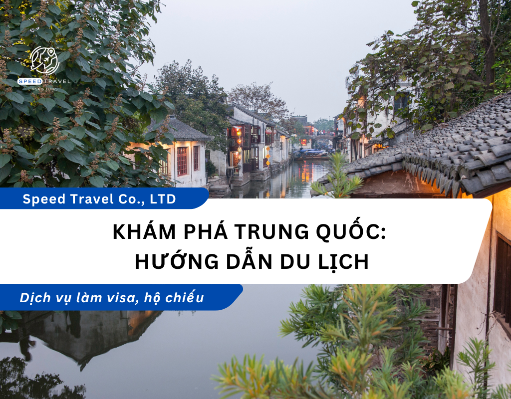 Khám phá Trung Quốc: Hướng dẫn du lịch - Speed Travel