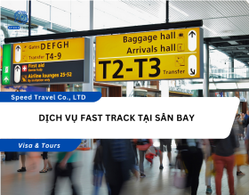 Dịch Vụ Fast Track Tại Sân Bay