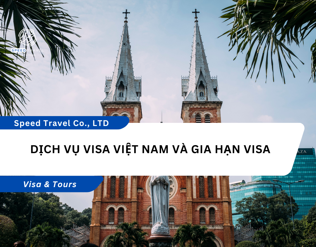 Dịch Vụ Visa Việt Nam Và Gia Hạn Visa