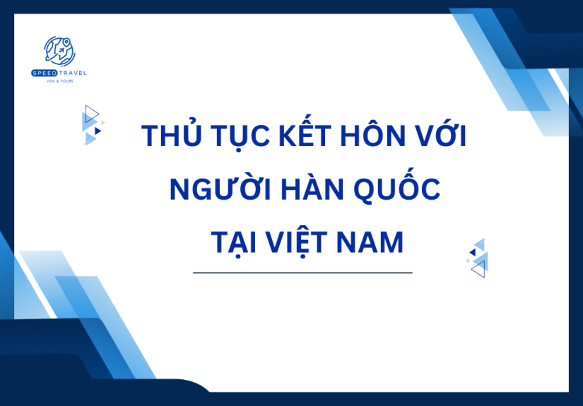 Thủ Tục Kết Hôn Với Người Hàn Quốc Tại Việt Nam