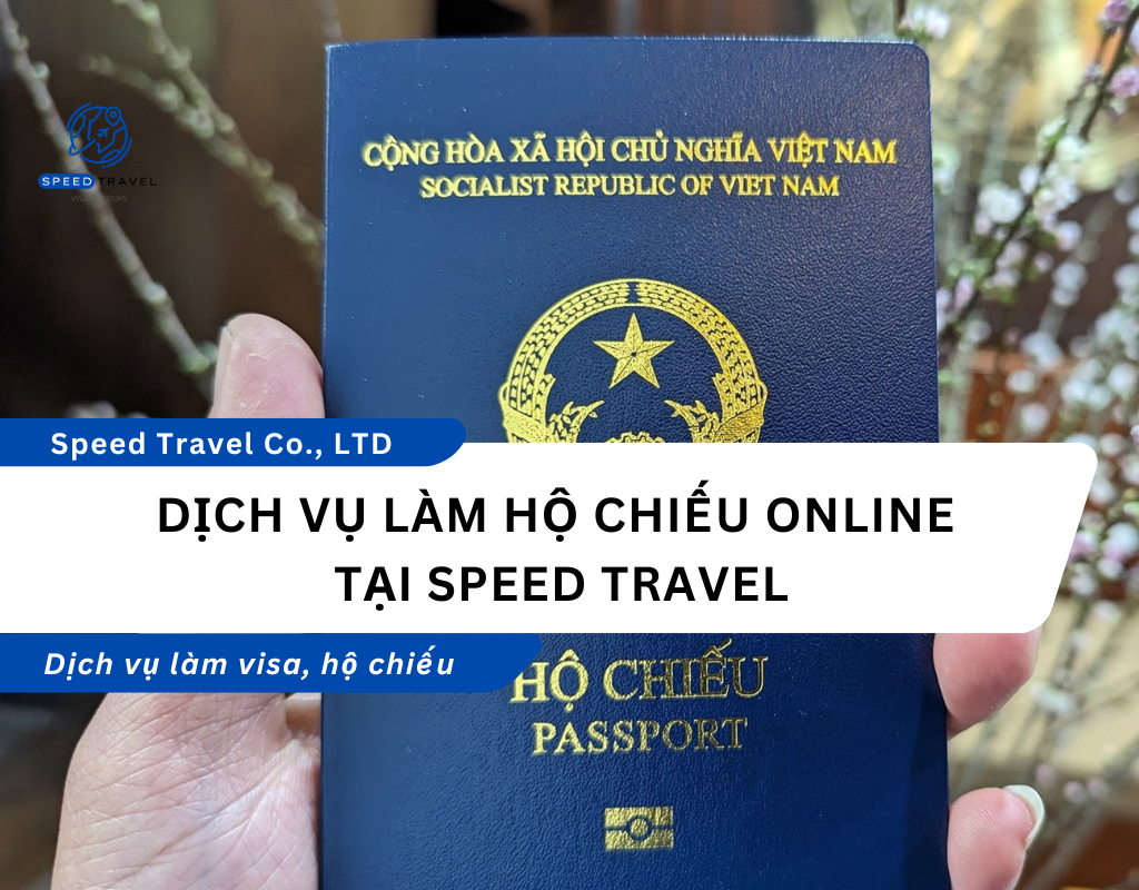 Dịch Vụ Làm Hộ Chiếu Online Tại Speed Travel - Speed Travel