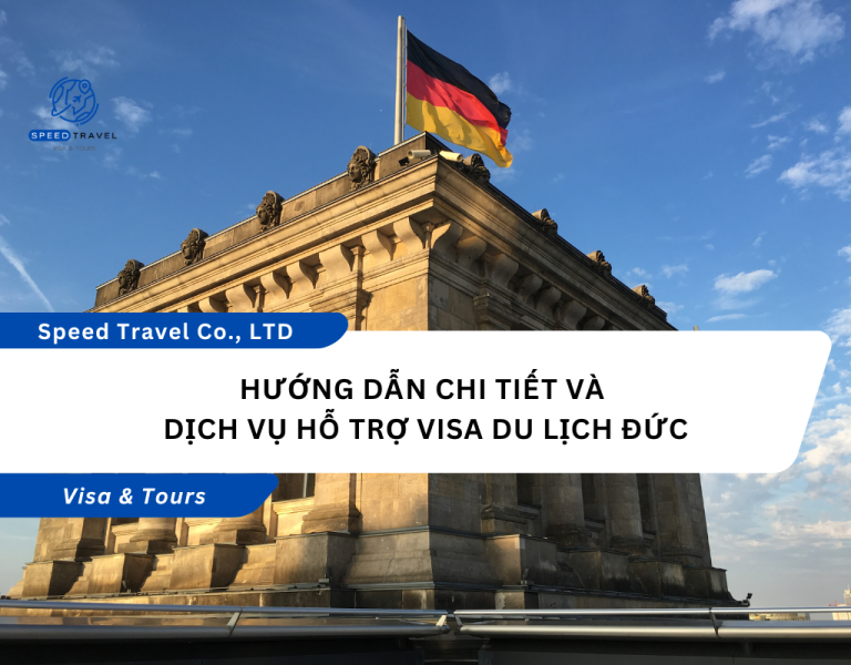 Hướng dẫn chi tiết và dịch vụ hỗ trợ Visa du lịch Đức