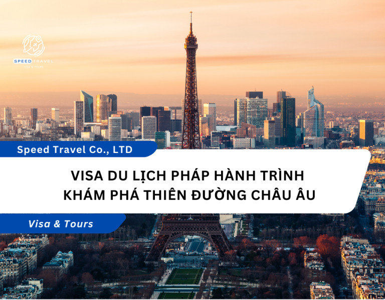 Visa Du Lịch Pháp Hành Trình Khám Phá Thiên Đường Châu Âu