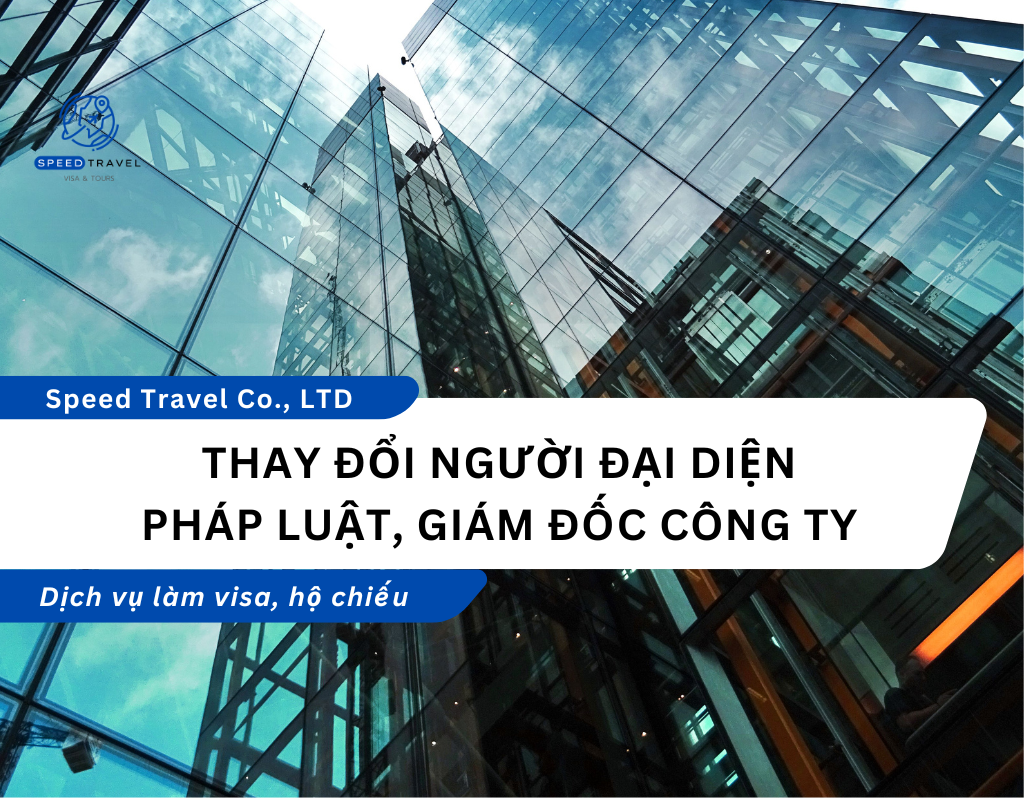 Thay Đổi Người Đại Diện Pháp Luật, Giám Đốc Công Ty Tại Speed Travel - Speed