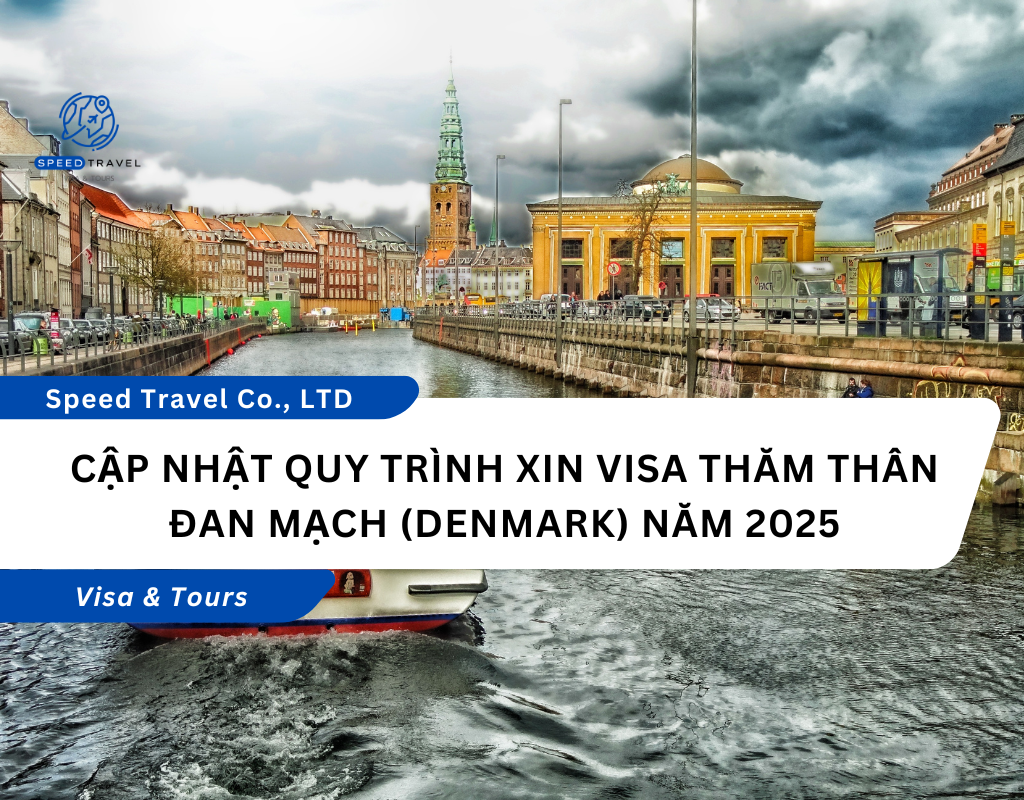 Cập Nhật Quy Trình Xin Visa Thăm Thân Đan Mạch (Denmark) Năm 2025