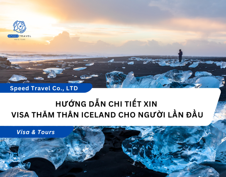Hướng Dẫn Chi Tiết Xin Visa Thăm Thân Iceland Cho Người Lần Đầu