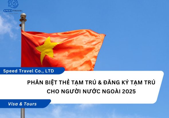 PHÂN BIỆT THẺ TẠM TRÚ & ĐĂNG KÝ TẠM TRÚ CHO NGƯỜI NƯỚC NGOÀI 2025