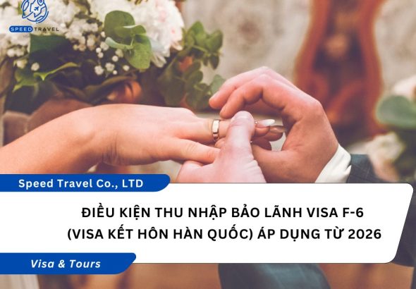 Điều kiện thu nhập bảo lãnh visa F-6 (visa kết hôn Hàn Quốc) – Quy định áp dụng từ 2026