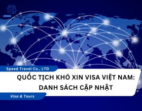 Quốc tịch khó xin visa Việt Nam Danh sách cập nhật và những điều cần biết năm 2026